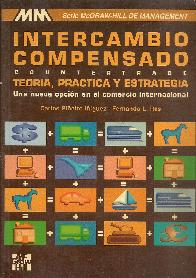 Intercambio compensado countertrade teoria, practica y estrategia