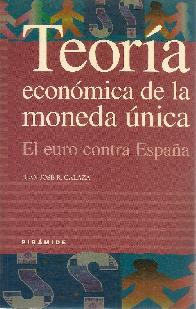 Teoria economica de la moneda unica, el euro contra Espaa