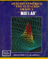 Analisis Numerico y Visualizacion Grafica con MATLAB