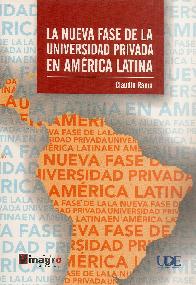 La nueva fase de la universidad privada en Amrica Latina