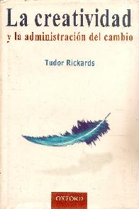 La creatividad y la administracion del cambio