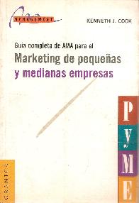 Gua completa de AMA para el marketing de pequeas y medianas empresas PYME