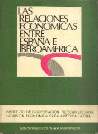 Las relaciones economicas entre Espaa e iberoamerica