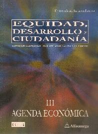 Equidad, desarrollo y ciudadania Agenda economica Tomo 3