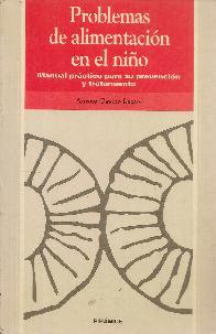 Problemas de alimentacion en el nio : manual practico para su prevencion y tratamiento