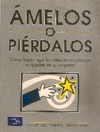Amelos o pierdalos