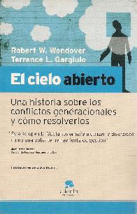 El cielo abierto una historia sobre los conflictos generacionales y como resolverlos