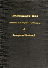 Mensaje del Presidente de la Repblica del Paraguay al H.Congreso Nacional Abril de 1927
