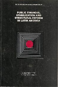 Public finances, stabilization and structural reform in latin america