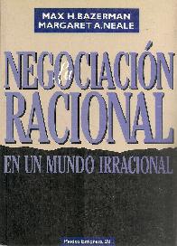 La negociacion racional : en un mundo racional