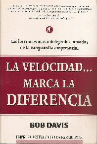 La velocidad... marca la diferencia.