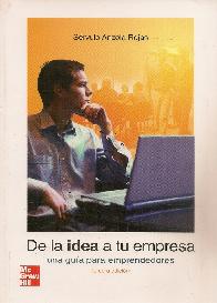 De la Idea a tu Empresa una gua para emprendedores