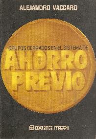 Grupos cerrados en el sistema de ahorro previo