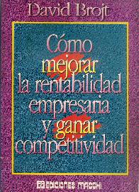 Cmo mejorar la rentabilidad empresaria y ganar competitividad