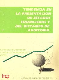 Tendencias en la presentacion de estados financieros y del dictamen de auditoria