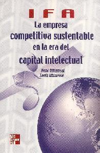 IFA La empresa competitiva sustentable en la era del capital intelec Inteligente en la orga Flexibl