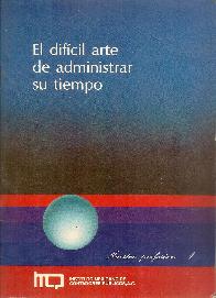 El dificil arte de administrar su Tiempo