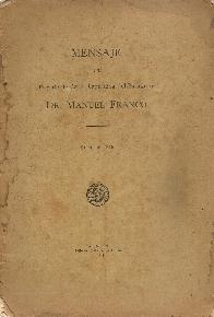 Mensaje del Presidente de la Repblica del Paraguay Dr. Manuel Franco Abril de 1919