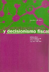Descentralizacin estatal y decisionismo fiscal