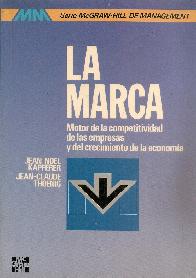 La marca. Motor de la competitividad de las empresas y del crecimiento de la economia