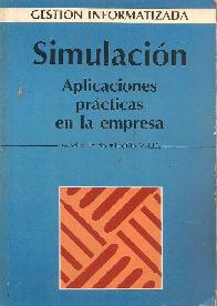 Simulacion. Aplicaciones practicas en la empresa