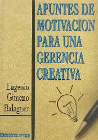 Apuntes de motivacin para una gerencia creativa