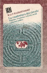 La Cuadratura del Crculo. Bienestar Econmico, Cohesin Social Libertad Poltica
