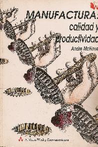 Manufactura: calidad y productividad