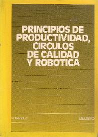 Principios de productividad, circulos de calidad y robotica