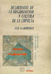 Desarrollo de la organizacion y cultura de la empresa