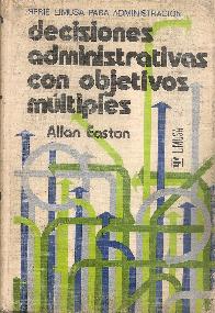 Decisiones Administrativa con objetivo multiple