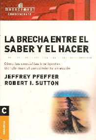 La Brecha entre el Saber y el Hacer