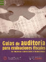 Guias de Auditoria para evaluaciones fiscales en empresas comerciales e industriales