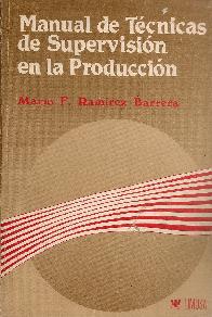 Manual de tecnicas de supervision en la produccion