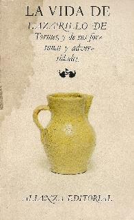La vida de Lazarillo de Tormes y de sus fortunas y adversidades