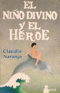 Nio divino, y el heroe. El Naranjo