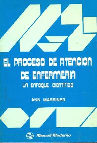 El proceso de atencion en enfermeria