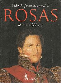 Vida de Juan Manuel de Rosas