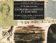 Las hermanas Bront en Haworth : el mundo interior, su vida en cartas, diarios y otros escritos
