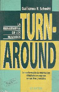 Turn-around: La reingeniera de los negocios