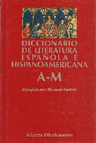 Diccionario de la literatura espaola e hispanoamericana 2ts