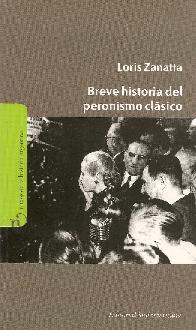 Breve historia del peronismo clasico