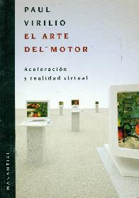 Arte del motor, El : aceleracion y realidad virtual