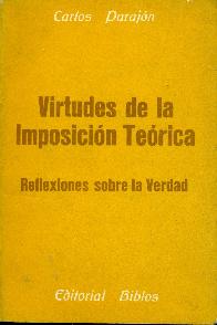 Virtudes de la imposicin terica : reflexiones sobre la verdad