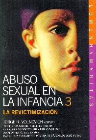 Abuso sexual en la infancia 3 La revictimizacion