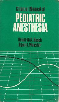 Clinical manual of Pediatric  Anesthesia