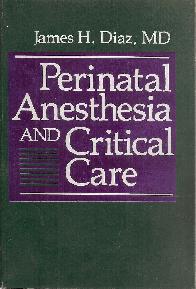 Perinatal Anaesthesia and Critical care