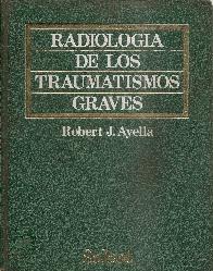 Radiologia de los traumatismos graves