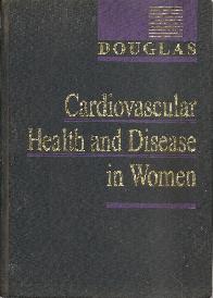 Cardiovascular Health and Disease in Women