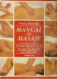 Manual de masaje, todas las tecnicas, masaje terapeutico, masaje relajante y automasaje